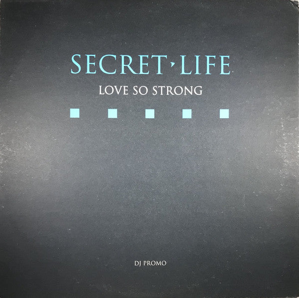 Secret Life - Love So Strong - Used Vinyl Record 12"