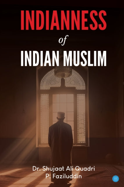 Quadri - Indianness of Indian Muslim - New paperback or softback