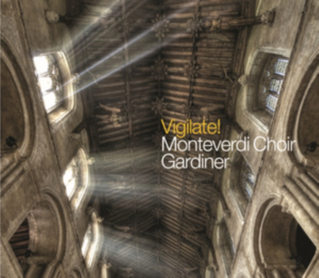 MONTEVERDI CHOIR:GAR - VIGILATE! - CD