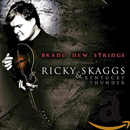 Ricky Skaggs & Kentu - Brand New Strings - CD