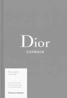 Adelia Sabatini - Dior Catwalk : The Complete Collections - New Hardba