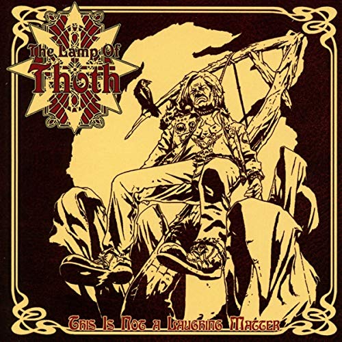 Lamp of Thot - This Is Not a Laughing Matter - New CD