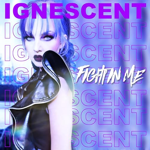 IGNESCEN - FIGHT IN ME - New CD