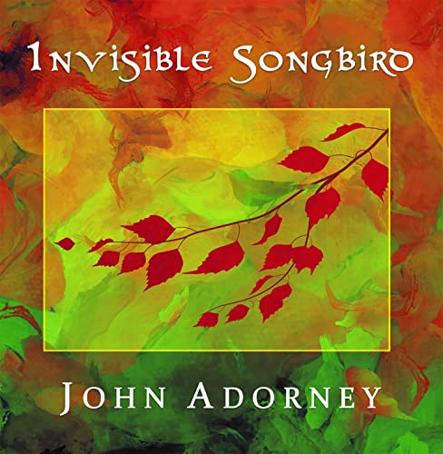 John Adorney - Invisible Songbird - CD