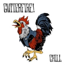GUTTERFIRE! - CHILL - CD