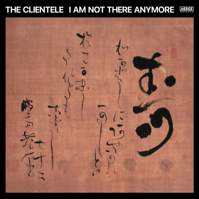 Clientele - I Am Not There Anymore (Coloured Vinyl) LP  RELEASE DATE