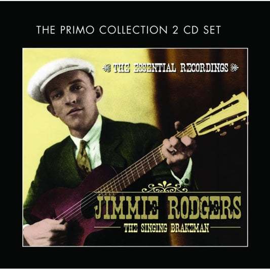 Jimmie Rodgers - Singing Brakeman - The Essential Recordings - New CD