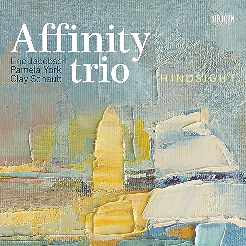 Affinity Trio - Hindsight - New CD