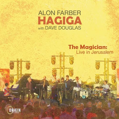 Alon Farber Hagiga - Magician: Live in Jerusalem - New CD