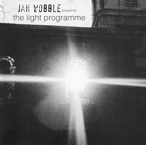 JAH WOBBLE - PRESENTS THE LIGHT PROGRAMME - New Vinyl Record