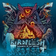 BIRDFLESH - SICKNESS IN THE NORTH - Vinyl Record