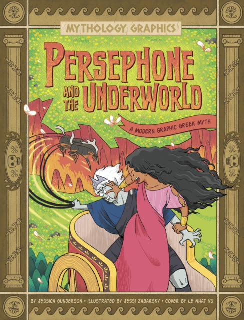 Jessica Gunderson - Persephone and the Underworld : A Modern Graphic G