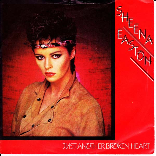 Sheena Easton - Just Another Broken Heart - Used Vinyl Record 7"