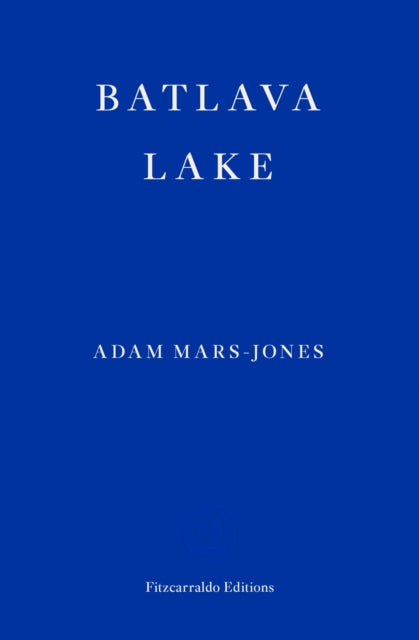 Adam Mars-Jones - Batlava Lake - New Paperback