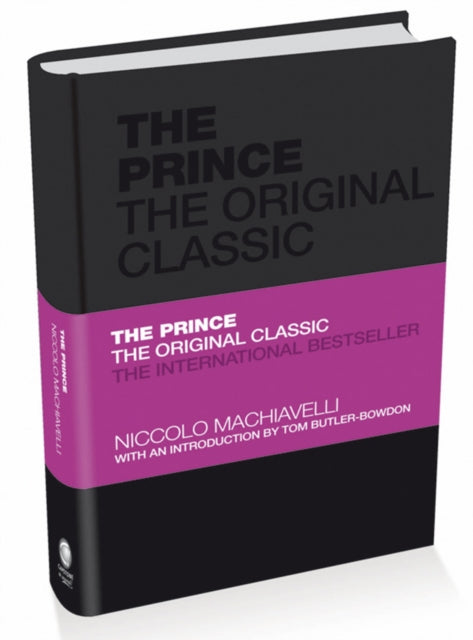 Niccolo Machiavelli - Prince: The Original Classic - Hardback