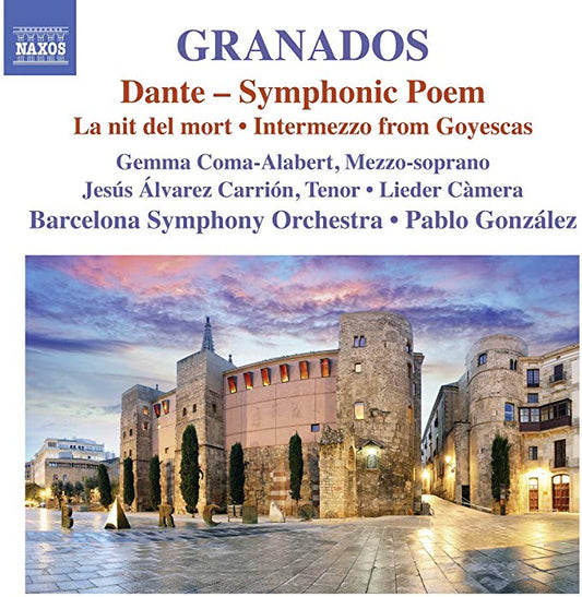 Lieder Càmera - Granados: Dante - Symphonic Poem/La Nit Del Mort/... -