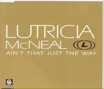 Lutricia McNeal - Ain't That Just The Way - Used CD