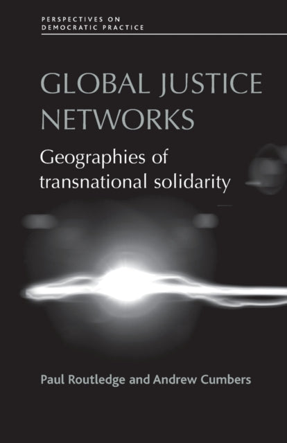 Routledg - Global justice networks   Geographies of transnational soli
