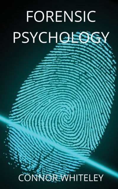 Whiteley - Forensic Psychology - New paperback or softback