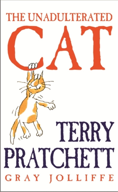 Terry Pratchett - Unadulterated Cat - Hardback