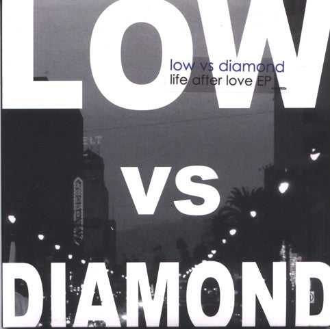 Low vs Diamond - Life After Love EP - New Vinyl Record 7"