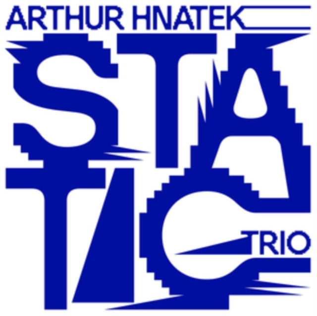 Arthur Hnatek Trio - Static - CD