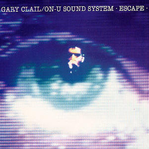 Gary Clail & On-U So - Escape - Used Vinyl Record 12"