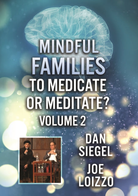 FEATURE FILM - MINDFUL FAMILIES: TO MEDICATE OR MEDITATE VOLUME 2 - DVD