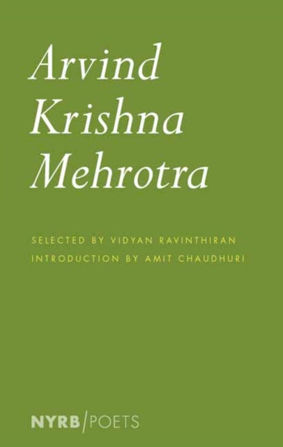 Amit Chaudhuri - Arvind Krishna Mehrotra - Paperback