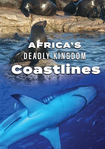 FEATURE FILM - AFRICA'S DEADLY KINGDOM: COASTLINES - New DVD