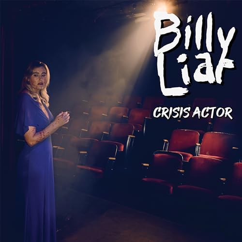 BILLY LIAR - CRISIS ACTOR - New Vinyl Record