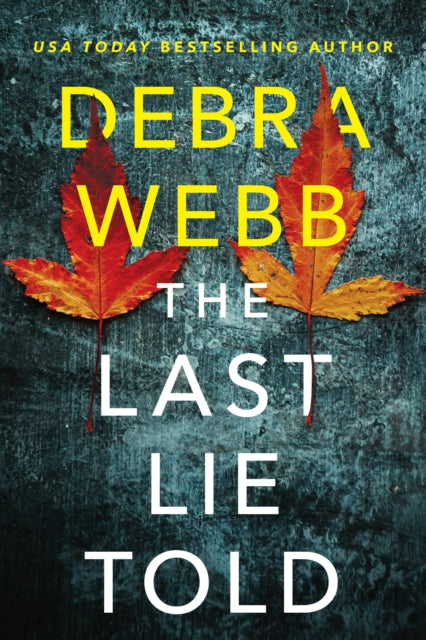 Debra Webb - Last Lie Told : 1 - Paperback