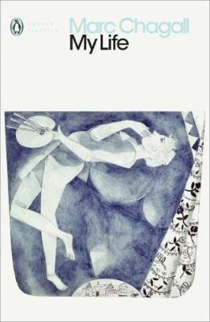 Marc Chagall - My Life - Paperback