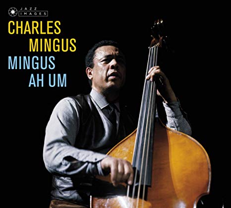 Charles Mingus - Mingus Ah Um - New Vinyl Record