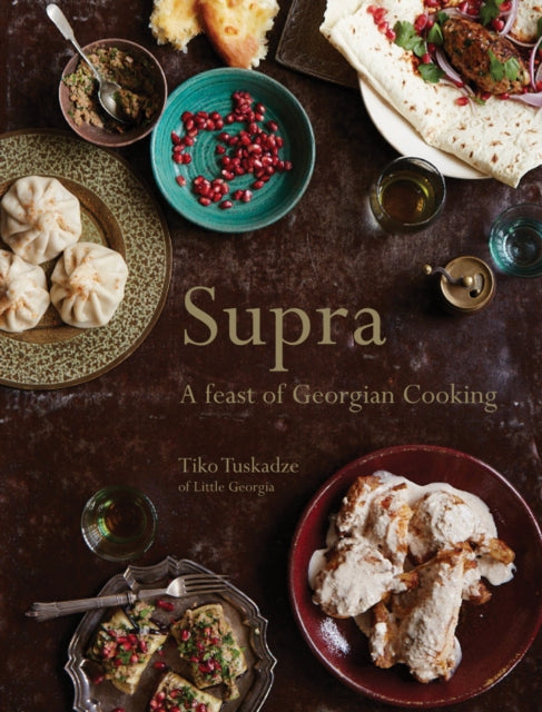 Tiko Tuskadze - Supra : A feast of Georgian cooking - Hardback