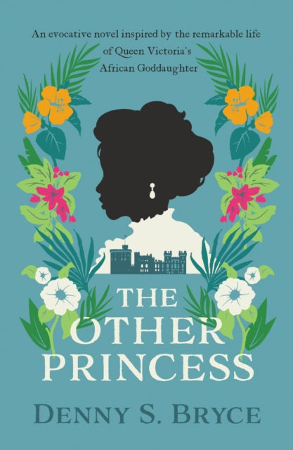 Denny S. Bryce - Other Princess : A novel inspired by the remarkable l
