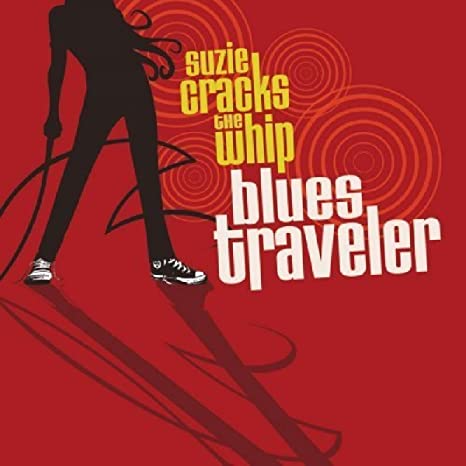 BLUES TRAVELER - SUZIE CRACKS THE WHIP - CD