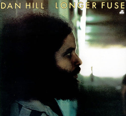 Dan Hill - Longer Fuse - Used Vinyl Record
