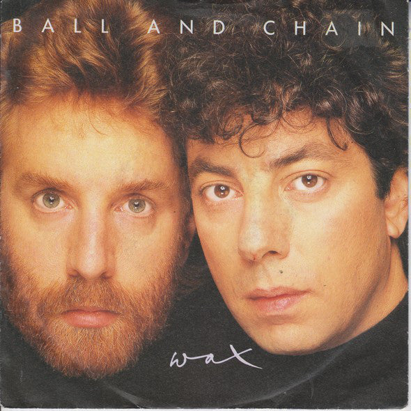 Wax - Ball And Chain - Used Vinyl Record 7"