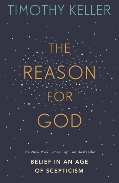 Timothy Keller - Reason for God : Belief in an age of scepticism - Pap