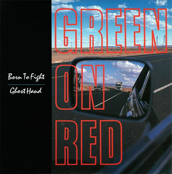 Green On Red - Born To Fight - Used Vinyl Record 7"