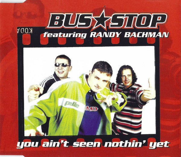 Bus Stop - You Ain't Seen Nothin' Yet - Used CD