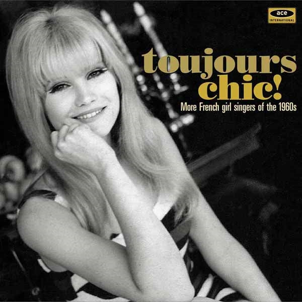 VARIOUS ARTISTS - TOUJOURS CHIC! - CD