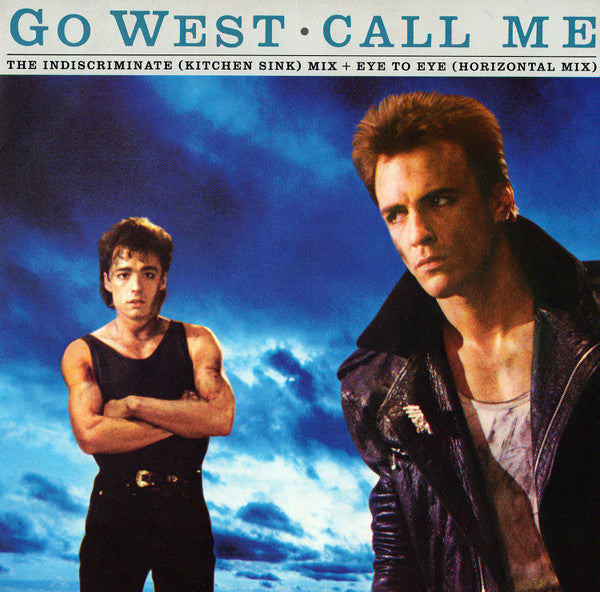 Go West - Call Me - The Indiscriminate (Kitchen Sink) Mix - Used Vinyl