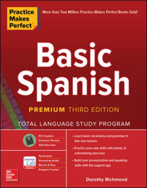 Dorothy Richmond - Practice Makes Perfect: Basic Spanish, Premium Thir