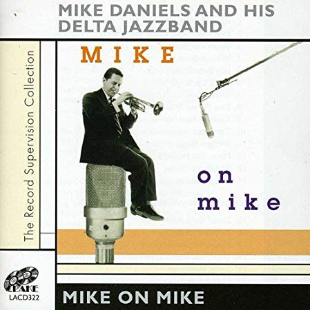 Mike Daniels and his - Mike On Mike - CD