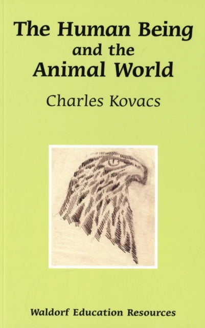 Charles Kovacs - Human Being and the Animal World - Paperback