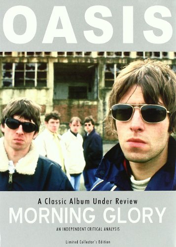 Oasis: Morning Glory - A Classic Album Under Review - DVD