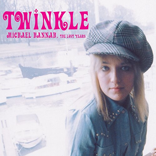 Twinkle - Michael Hannah: The Lost Years - CD