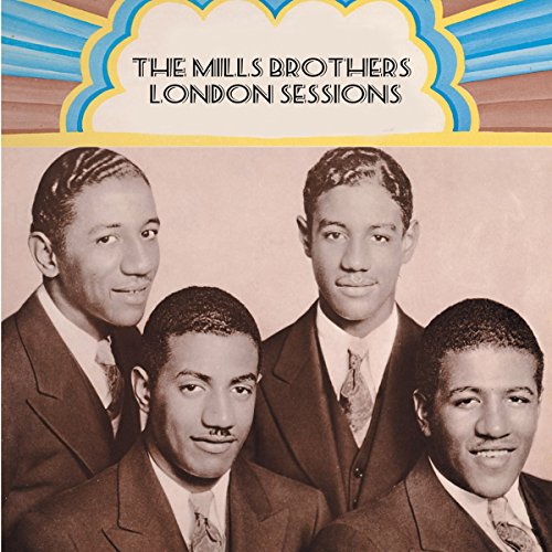 Mills Brothers - London Sessions 1934 - 1939 - CD
